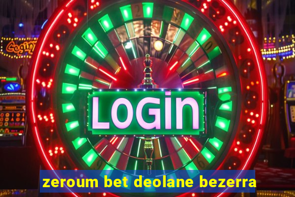 zeroum bet deolane bezerra